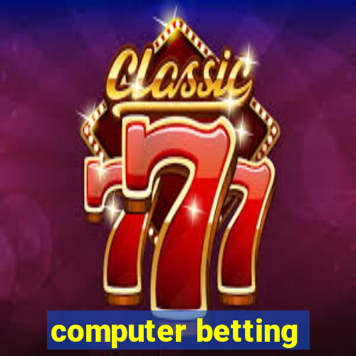 computer betting