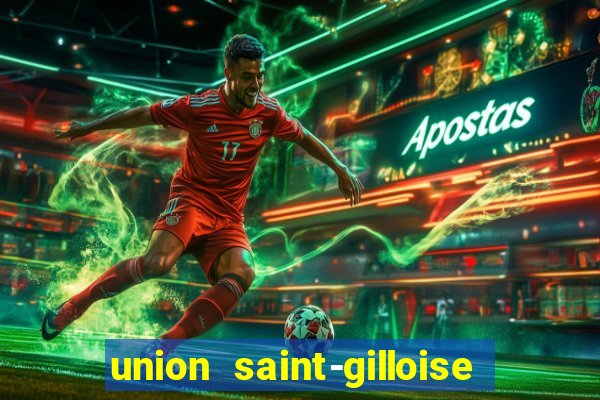 union saint-gilloise ao vivo