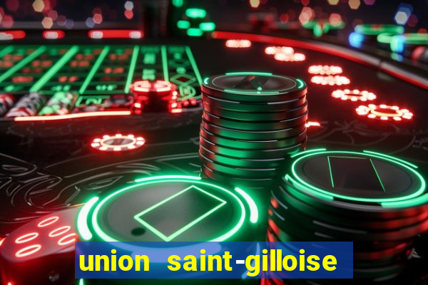 union saint-gilloise ao vivo