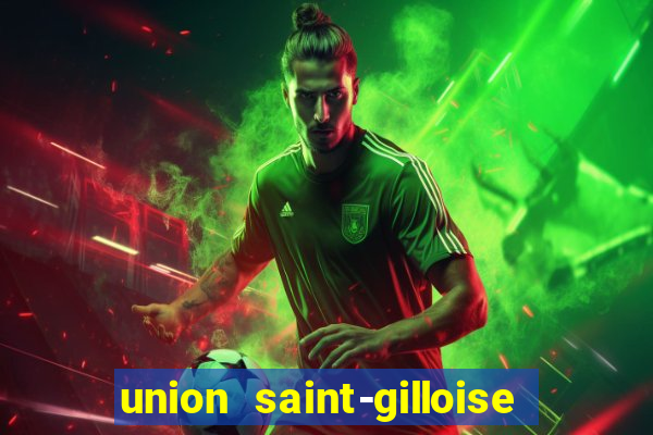 union saint-gilloise ao vivo