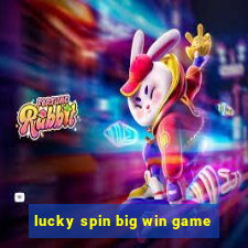 lucky spin big win game