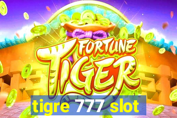 tigre 777 slot