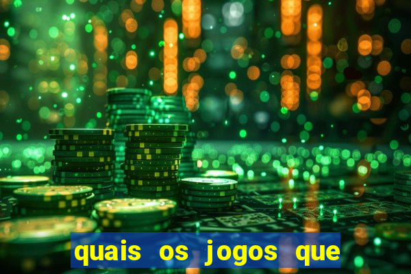 quais os jogos que d茫o dinheiro de verdade