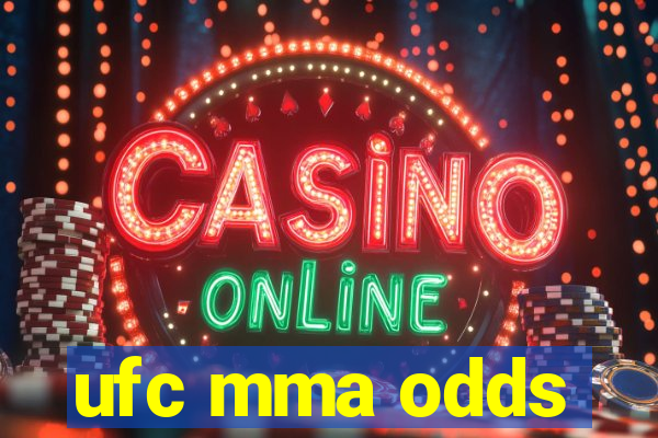 ufc mma odds