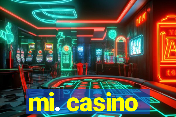 mi. casino