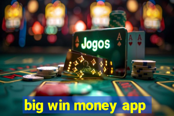 big win money app