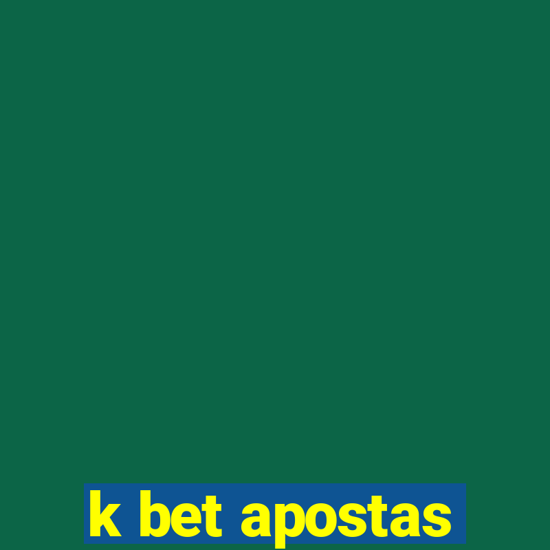 k bet apostas