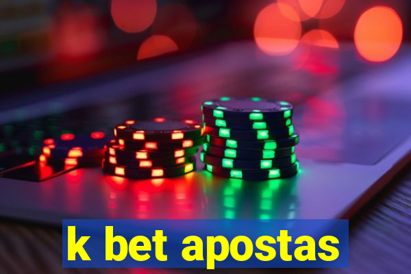 k bet apostas