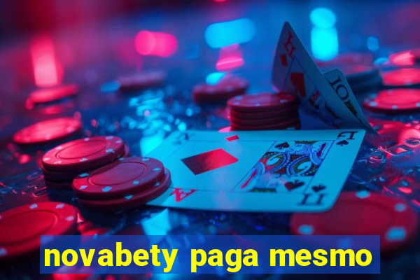 novabety paga mesmo