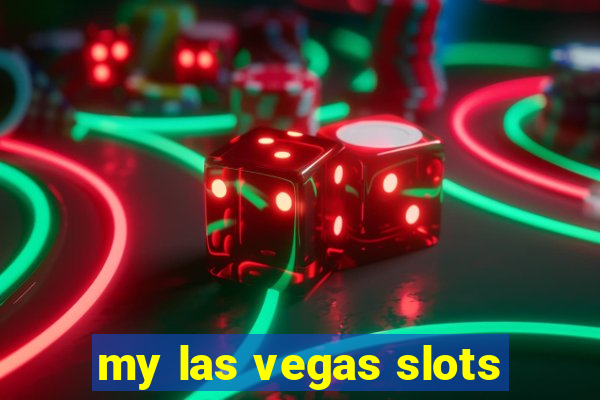 my las vegas slots