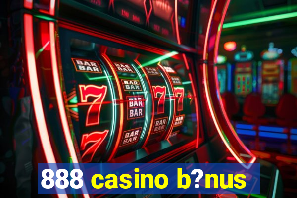 888 casino b?nus