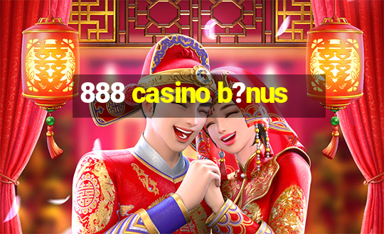 888 casino b?nus