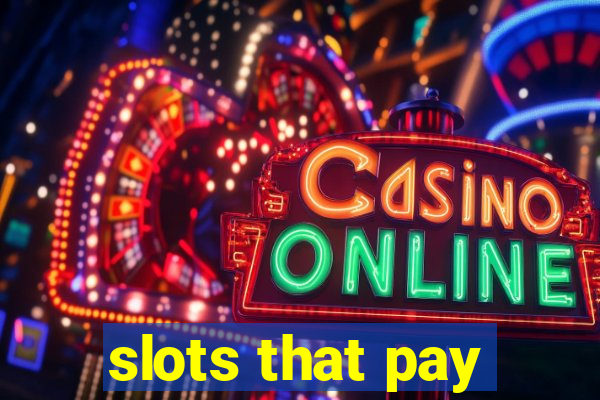 slots that pay