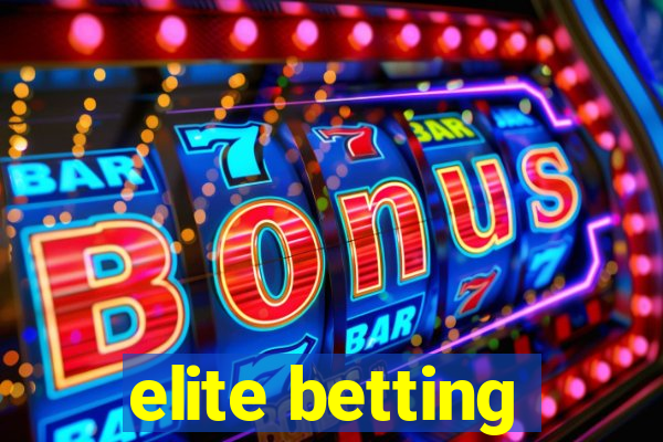 elite betting