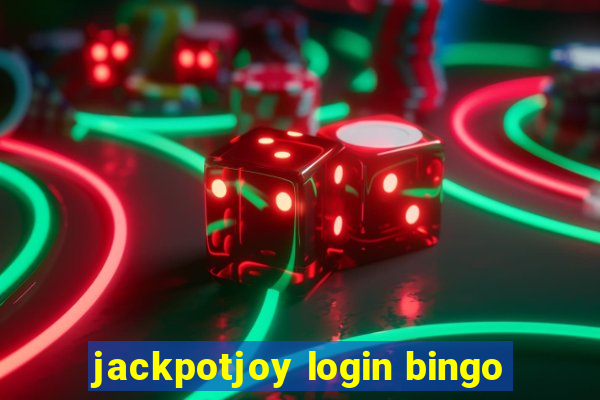 jackpotjoy login bingo