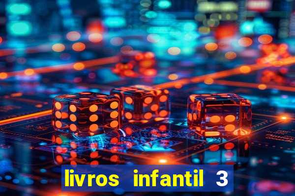 livros infantil 3 anos pdf