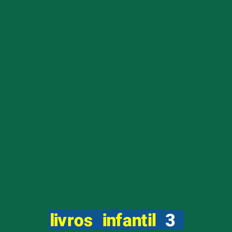 livros infantil 3 anos pdf