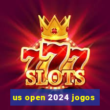 us open 2024 jogos