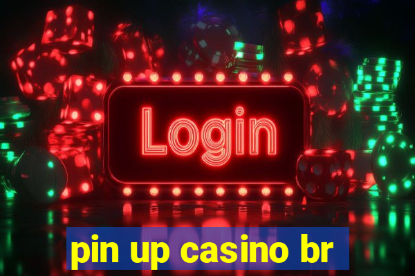 pin up casino br