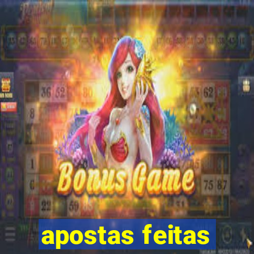 apostas feitas