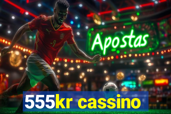 555kr cassino