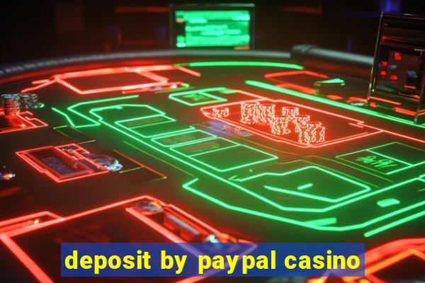 deposit by paypal casino