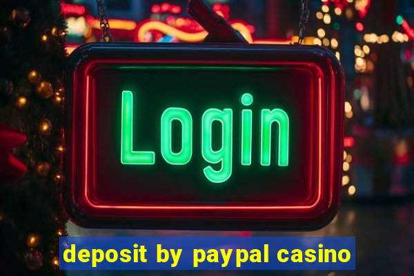 deposit by paypal casino