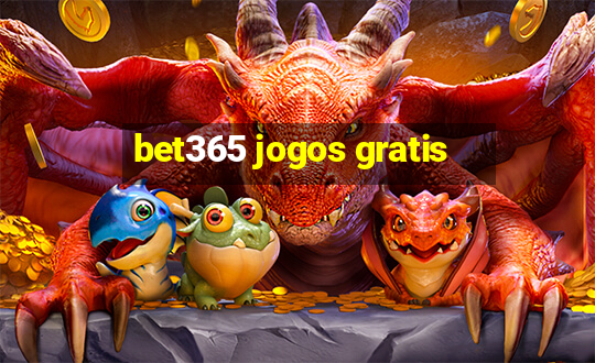 bet365 jogos gratis