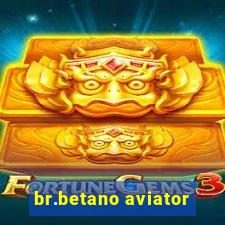 br.betano aviator