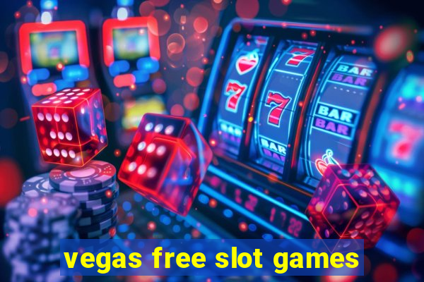 vegas free slot games