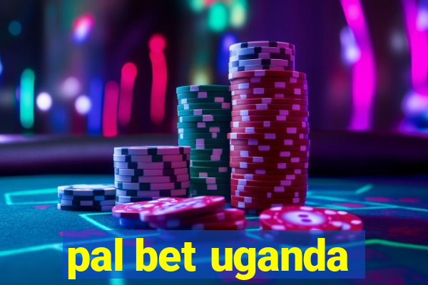 pal bet uganda