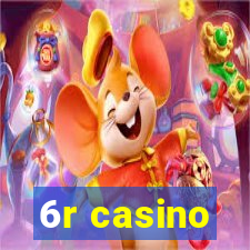 6r casino