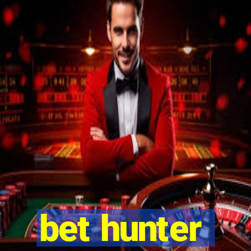 bet hunter