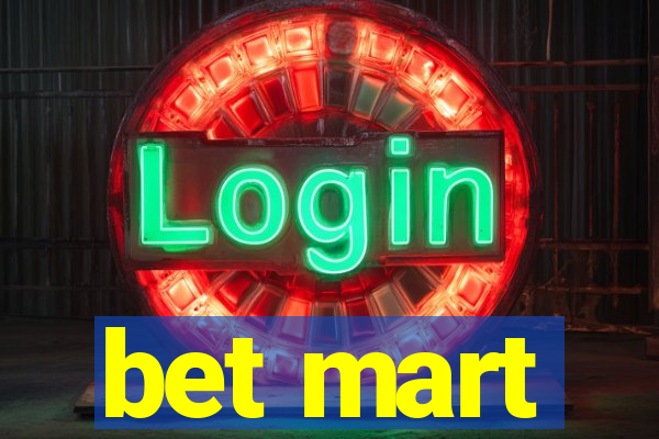 bet mart