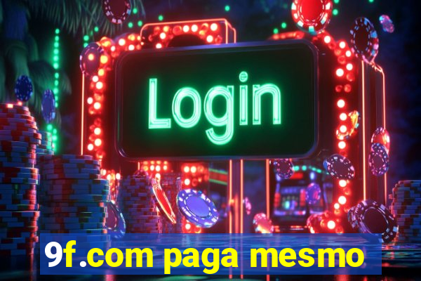 9f.com paga mesmo