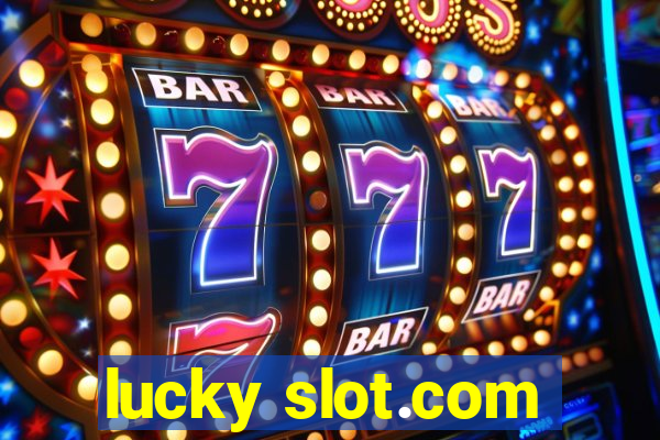 lucky slot.com