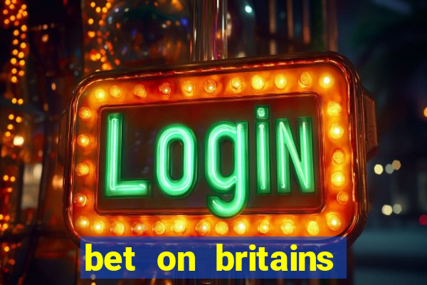 bet on britains got talent