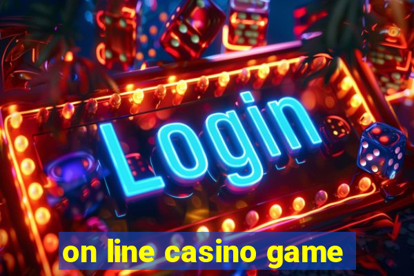 on line casino game