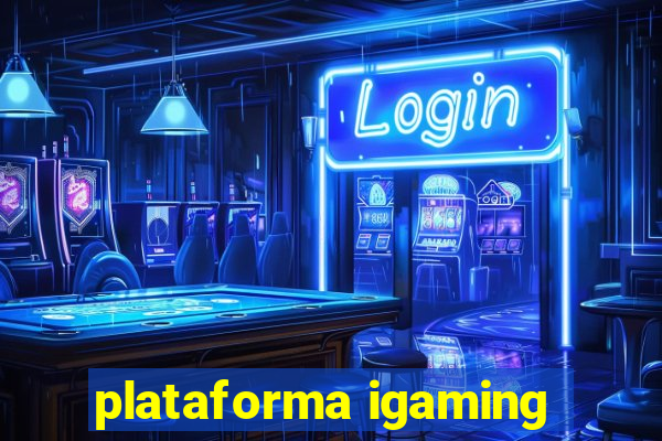 plataforma igaming