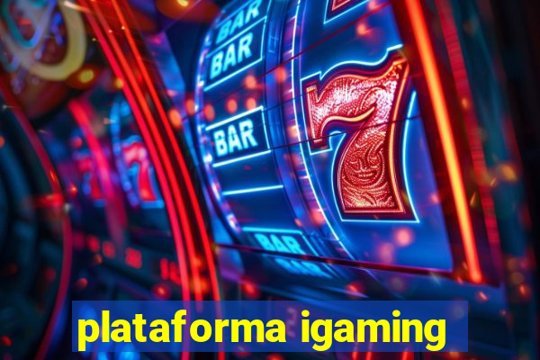 plataforma igaming