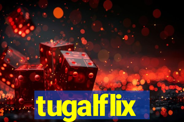 tugalflix