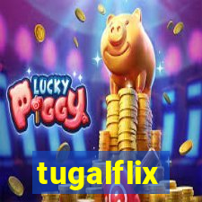 tugalflix