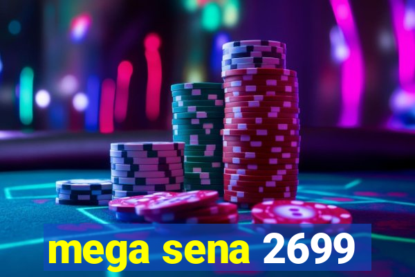 mega sena 2699