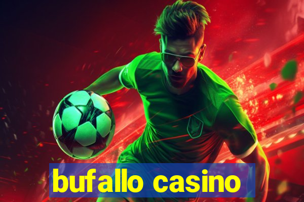 bufallo casino