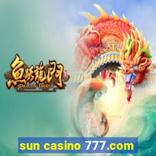 sun casino 777.com