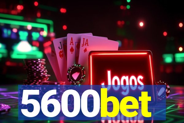 5600bet