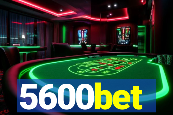 5600bet