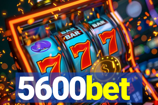 5600bet