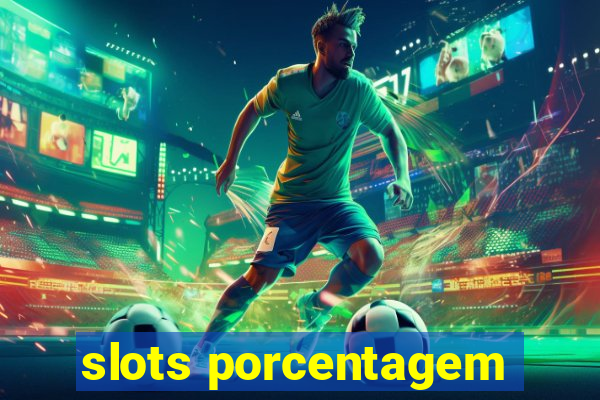 slots porcentagem