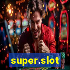 super.slot